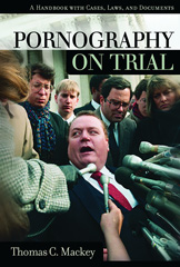 E-book, Pornography on Trial, Mackey, Thomas C., Bloomsbury Publishing