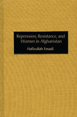 E-book, Repression, Resistance, and Women in Afghanistan, Bloomsbury Publishing