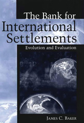 E-book, The Bank for International Settlements, Baker, James C., Bloomsbury Publishing