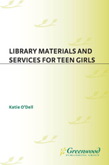 eBook, Library Materials and Services for Teen Girls, O'Dell, Katie, Bloomsbury Publishing