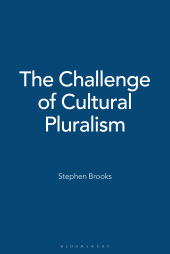E-book, The Challenge of Cultural Pluralism, Brooks, Stephen, Bloomsbury Publishing