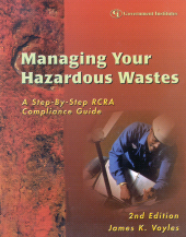 E-book, Managing Your Hazardous Wastes : A Step-by-Step RCRA Compliance Guide, Government Institutes
