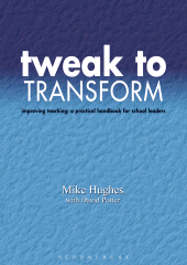 E-book, Tweak to Transform : Improving teaching: a practical handbook for school leaders, Network Continuum Education