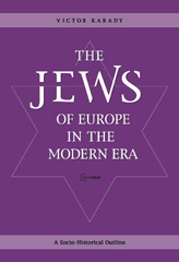 E-book, The Jews of Europe in the Modern Era : A Socio-Historical Outline, Central European University Press