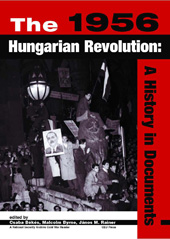 E-book, The 1956 Hungarian Revolution : A History in Documents, Central European University Press