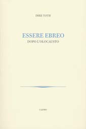 E-book, Essere ebreo dopo l'olocausto, Toth, Imre, 1921-, Cadmo