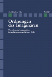 E-book, Ordnungen des Imaginären : Theorien des Imaginären in funktionsgeschichtlicher Sicht, Felix Meiner Verlag