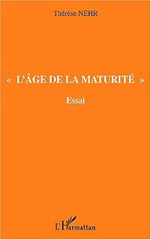 eBook, L'âge de la maturité : Essai, Nehr, Thérèse, L'Harmattan