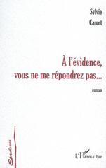 eBook, A l'évidence vous ne me répondrez, L'Harmattan