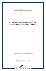 E-book, Cuisine et independances, jeunesse et alimentation, Garabuau-Moussaoui, Isabelle, L'Harmattan