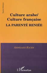 E-book, Culture arabe / culture française, la parenté reniée, L'Harmattan