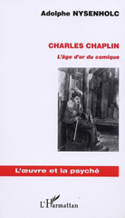 eBook, Charles Chaplin : L'âge d'or du comique, Nysenholc, Adolphe, L'Harmattan