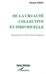 E-book, De la cruauté collective et individuelle : Singularités de l'élaboration freudienne, L'Harmattan