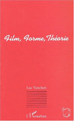 E-book, Film, forme, théorie, Vancheri, Luc., L'Harmattan