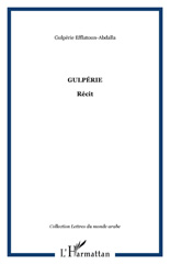eBook, Gulpérie : Récit, Efflatoun-Abdalla, Gulpérie, L'Harmattan