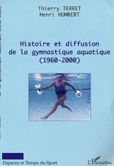 E-book, Histoire et diffusion de la gymnastique aquatique (1960-2000), L'Harmattan