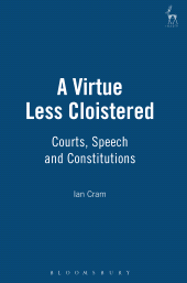 E-book, A Virtue Less Cloistered : Courts, Speech and Constitutions, Hart Publishing