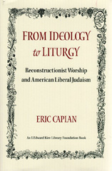E-book, From Ideology to Liturgy : Reconstructionist worship and American liberal Judaism, ISD