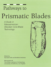 E-book, Pathways to Prismatic Blades : A Study in Mesoamerican Obsidian Core-Blade Technology, ISD