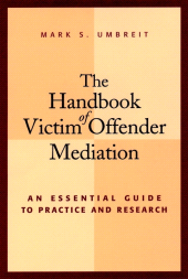 E-book, The Handbook of Victim Offender Mediation : An Essential Guide to Practice and Research, Jossey-Bass