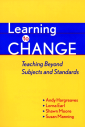 E-book, Learning to Change : Teaching Beyond Subjects and Standards, Jossey-Bass