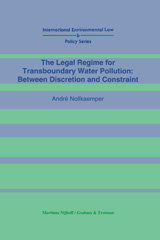 E-book, The Legal Regime for Transboundary Water Pollution : Between Discretion and Constraint, Kluwer Law International