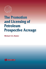 E-book, The Promotion and Licensing of Petroleum Prospective Acreage, Bunter, Michael A. G., Kluwer Law International