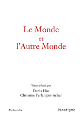 eBook, Le Monde et l'Autre Monde : Actes du Colloque arthurien de Rennes (8-9 mars 2001), Éditions Paradigme