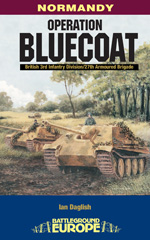 E-book, Operation Bluecoat : Normandy - British 3rd Infantry Division - 27th Armoured Brigade, Pen and Sword