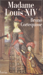 eBook, Madame Louis XIV : Marie-Thérèse d'Autriche, Perrin (réédition numérique FeniXX)