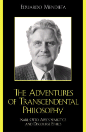 E-book, The Adventures of Transcendental Philosophy : Karl-Otto Apel's Semiotics and Discourse Ethics, Rowman & Littlefield