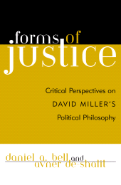 eBook, Forms of Justice : Critical Perspectives on David Miller's Political Philosophy, Rowman & Littlefield
