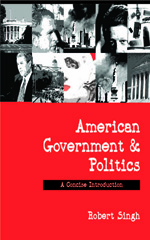 E-book, American Government and Politics : A Concise Introduction, Singh, Robert P., Sage
