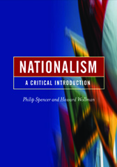 E-book, Nationalism : A Critical Introduction, Spencer, Philip, Sage