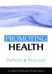 E-book, Promoting Health : Politics and Practice, Sage