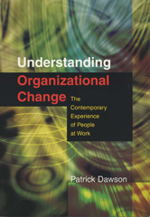 E-book, Understanding Organizational Change : The Contemporary Experience of People at Work, Sage