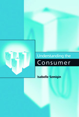 E-book, Understanding the Consumer, Szmigin, Isabelle, Sage