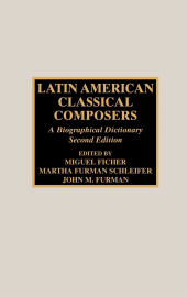 E-book, Latin American Classical Composers : A Biographical Dictionary, Scarecrow Press