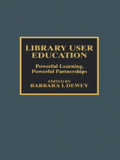 E-book, Library User Education : Powerful Learning, Powerful Partnerships, Scarecrow Press