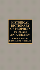 E-book, Historical Dictionary of Prophets in Islam and Judaism, Scarecrow Press