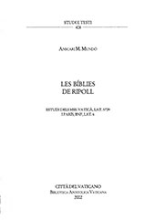 E-book, Les bíblies de Ripoll : estudi dels Mss. Vaticà, Lat. 5729 i París, BNF, Lat. 6, Mundó, Anscario M., Biblioteca apostolica vaticana