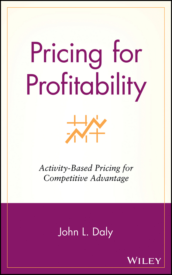 E-book, Pricing for Profitability : Activity-Based Pricing for Competitive Advantage, John Wiley & Sons