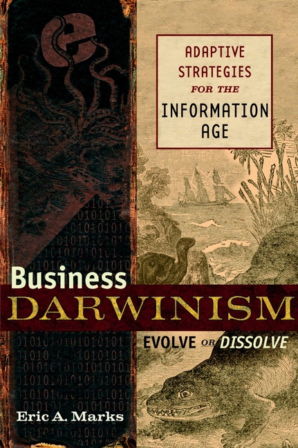 E-book, Business Darwinism: Evolve or Dissolve : Adaptive Strategies for the Information Age, John Wiley & Sons