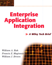 E-book, Enterprise Application Integration : A Wiley Tech Brief, John Wiley & Sons