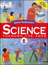 E-book, Janice VanCleave's Science Through the Ages, John Wiley & Sons