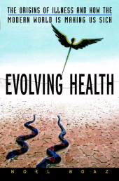E-book, Evolving Health : The Origins of Illness and How the Modern World Is Making Us Sick, John Wiley & Sons