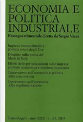 Issue, Economia e politica industriale. Fascicolo 118, 2003, 