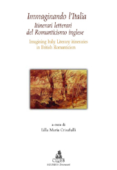 eBook, Immaginando l'Italia: itinerari letterari del romanticismo inglese : Imagining Italy ..., CLUEB
