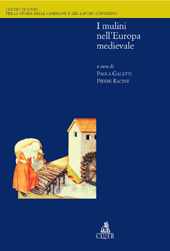 eBook, I mulini nell'Europa medievale : atti del Convegno di San Quirico d'Orcia, 21-23 settembre 2000, CLUEB