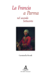 E-book, La Francia a Parma nel secondo Settecento, Biondi, Carminella, CLUEB